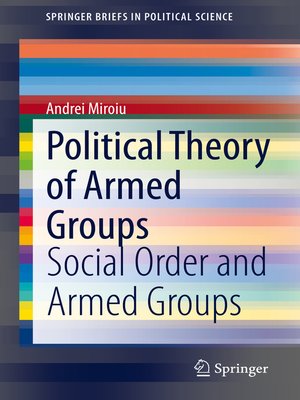 cover image of Political Theory of Armed Groups